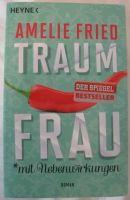 "Traumfrau" von Amelie Fried Nordrhein-Westfalen - Hagen Vorschau