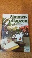 NEU, ungelesen: Zimmerpflanzen - Alles über Pflege und Vermehrung Nordrhein-Westfalen - Jülich Vorschau