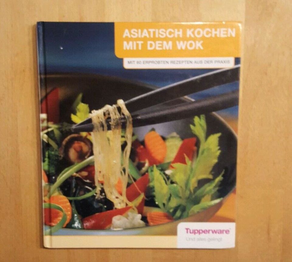 Tupperware Kochbuch "Asiatisch Kochen mit dem Wok" : ) in Rendsburg