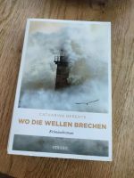 Catharina Berents Wo die Wellen brechen Taschenbuch Bayern - Karlstein Vorschau