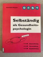 Anne Katrin Matyssek „Selbstständig als Gesundheitspsychologin““ Hessen - Kelkheim Vorschau