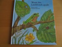 "Wenn der Laubfrosch quakt" tolles Sachbuch v. 1994 Hessen - Ober-Ramstadt Vorschau
