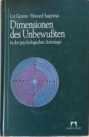 Dimensionen des Unbewussten | Liz Greene/ Howard Sasportas Hessen - Rodgau Vorschau