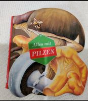 "Alles mit Pilzen" Kochbuch leckere Rezepte Pilzform 95 Seiten Hessen - Groß-Gerau Vorschau