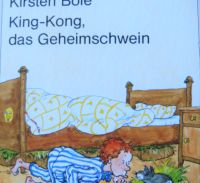 King-Kong das Geheimschwein, Kirsten Boie, Erstes Lesealter Hamburg-Nord - Hamburg Eppendorf Vorschau