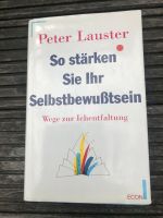 So stärken Sie Ihr Selbstbewusstsein Peter Lauster Nordrhein-Westfalen - Laer Vorschau