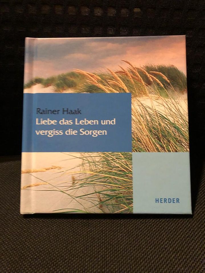Buch "Liebe das Leben und vergiss die Sorgen" NEU in Bretzenheim