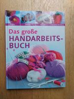 Das große Handarbeitsbuch filzen sticken nähen stricken häkeln Nordrhein-Westfalen - Lohmar Vorschau