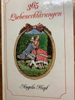 Buch 365 Liebeserklärungen Prosa Gedichte Liebe Amore Niedersachsen - Emden Vorschau