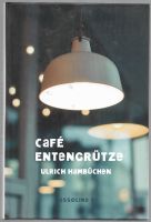 Krimi aus Essen-Kettwig - Café Entengrütze v. Ulrich Hambüchen Essen - Steele Vorschau