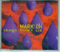 Maxi CD - MARK´ OH - Tears dont´t lie Schleswig-Holstein - Neumünster Vorschau