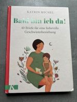 Katrin Michel: Bald bin ich da! Geschwister Schwangerschaft Buch Bayern - Bayreuth Vorschau