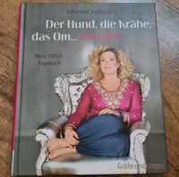 Der Hund, die Krähe, das Om und ich Susanne Fröhlich Yoga Tagebuc Thüringen - Arnstadt Vorschau