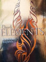 Dark Elements 4 - Glühende Gefühle (J. L. Armentrout) Hardcover Sachsen-Anhalt - Wernigerode Vorschau