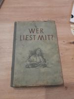 Wer liest mit?  Lesebuch 7 &8 Schuljahr  zweite Auflage 1948 Thüringen - Unterweißbach Vorschau