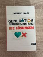 Michael Nast ~ Generation Beziehungsunfähig - Die Lösungen inkl V Nürnberg (Mittelfr) - Nordstadt Vorschau