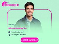 Mikrotechnolog*in (m/w/d) Kr. München - Garching b München Vorschau