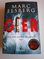 Marc Elsberg - Gier - wie weit würdest du gehen Baden-Württemberg - Rastatt Vorschau