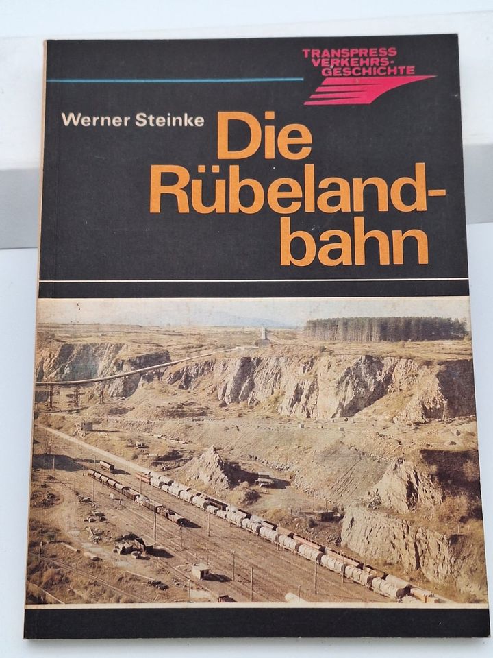 Die Rübelandbahn - Werner Steinke  Transpress DDR Harz in Oschatz