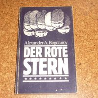 Alexander Bogdanov "Der rote Stern... ein utopischer roman..." Pankow - Prenzlauer Berg Vorschau