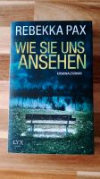 Kriminalroman Rebekka Pax - Wie Sie Uns Sehen Ricklingen - Mühlenberg Vorschau