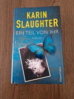 Karin Slaughter, Ein Teil von Ihr, Thriller, Bücher Köln - Porz Vorschau