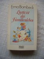 Lustig ist Das Familienleben / Erma Bombeck Taschenbuch Berlin - Pankow Vorschau