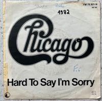 Single - Chicago: Hard to say I‘m sorry - Schallplatte Hessen - Riedstadt Vorschau