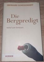 Die Bergpredigt Aufruf zum Christsein- E. Schockenhoff, Religion Hessen - Hohenroda Vorschau