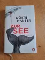 Zur See von Dörte Hansen Schleswig-Holstein - Rickling Vorschau