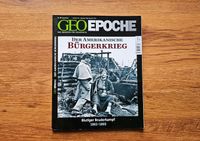 GEO EPOCHE * Der amerikanische Bürgerkrieg * NEU Leipzig - Dölitz-Dösen Vorschau