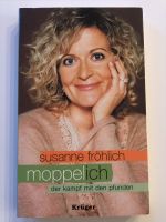 Susanne Fröhlich "Moppel-Ich“ Der Kampf mit den Pfunden Buch Schleswig-Holstein - Kiel Vorschau