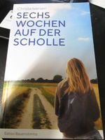 Christa Iversen, Sechs, 6 Wochen auf der Scholle Schleswig-Holstein - Hürup Vorschau