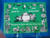 Wos gout is und schmeckt  /  Rezepte  vo Rohr und dou drum rum Bayern - Mengkofen Vorschau