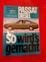 VW Passat Diesel So wird's gemacht inkl. Versand Bayern - Weichs Vorschau