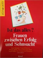 Ist das alles? Frauen zwischen Erfolg und Sehnsucht - NEU OVP Bayern - Weißenburg in Bayern Vorschau