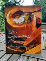 ☆ Das tierfreundliche Kochbuch ☆ Nordrhein-Westfalen - Nettetal Vorschau