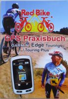 GPS Praxisbuch Garmin Edge Touring / Touring Plus Altona - Hamburg Bahrenfeld Vorschau