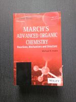 March's Advanced Organic Chemistry, 7th edition Bayern - Essenbach Vorschau
