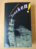 Taschenbuch: Augusten Burroughs "Trocken", Rowohlt Verlag Leipzig - Plagwitz Vorschau