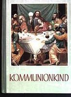 Kommunionkind von Verlag Ludwig Auer Donauwörth Bayern - Weißenburg in Bayern Vorschau