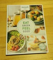 Kochbuch Öko "Eat green Feel good" Thermomix Nordrhein-Westfalen - Detmold Vorschau
