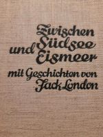 Zwischen Südsee und Eismeer, mit Geschichten von Jack London Obervieland - Kattenesch Vorschau