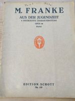 Ältere Noten Klavier M. Franke "Aus der Jugendzeit" Opus 56 Hessen - Idstein Vorschau