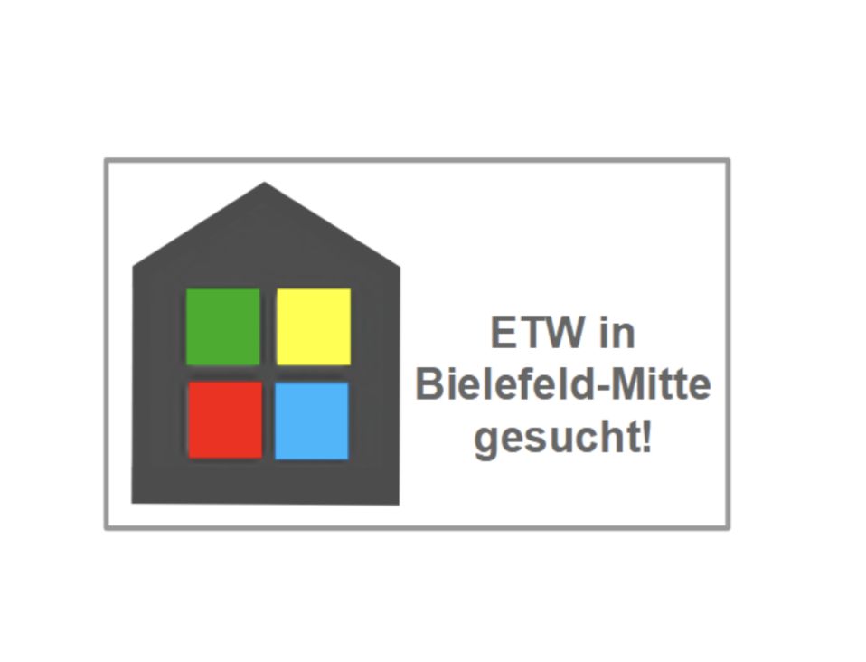 Gesuch: Eigentumswohnung, ETW, Wohnung in Bielefeld-Mitte in Bielefeld
