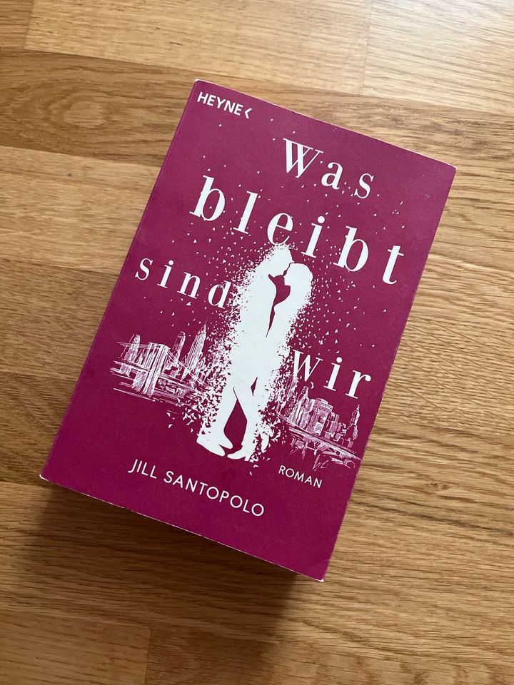 Was bleibt sind wir - Jill Santopolo in Nandlstadt