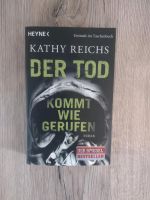 Der Tod kommt wie gerufen von Kathy Reichs Hessen - Reiskirchen Vorschau