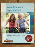 Vom Kind zum Jugendlichen, Praxisbuch für Eltern Nordrhein-Westfalen - Hattingen Vorschau