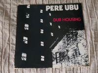 Pere Ubu, Vinyl Schallplatte - Dub Housing Niedersachsen - Vechta Vorschau