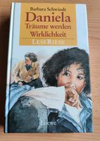 Daniela Träume werden Wirklichkeit ab 12 Jahre Barbara Scheindt Sachsen - Großolbersdorf Vorschau